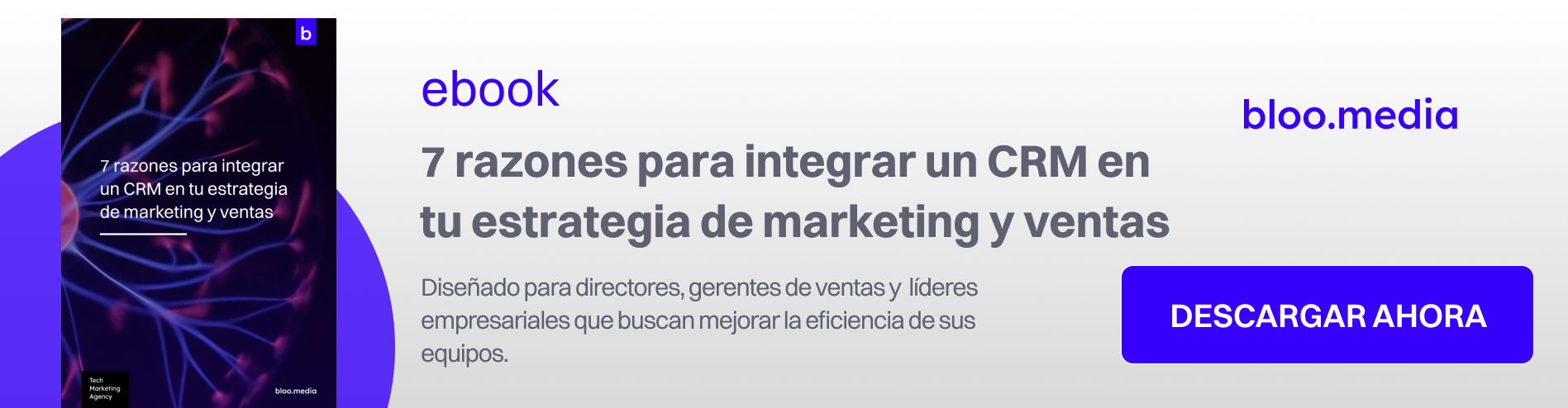 CTA - 7 razones para integrar un CRM en tu estrategia de marketing y ventas